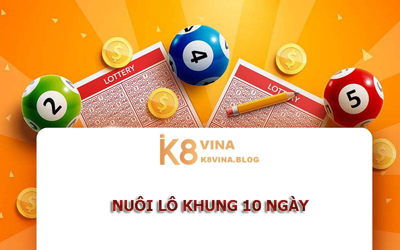 nuoi-lo-khung-10-ngay